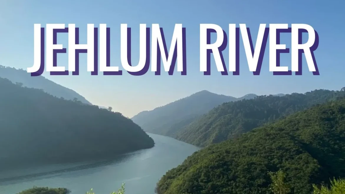 Jehlum River – Pakistan’s Lifeline